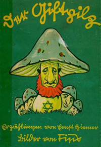 El libro infantil “Der Giftpilz” (El hongo venenoso)
Un libro de Der Stürmer para jóvenes y mayores, publicado por Ernst Hiemer-
Archivo fotográfico de Yad Vashem.